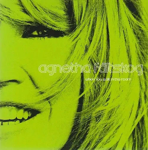 Faeltskog Agnetha - When You Walk in the Room *Cds - Bild 1 von 1