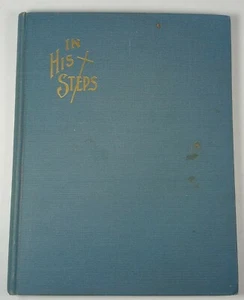 1899 In His Steps What Would Jesus Do? WWJD Antique Christian Hardcover  - Imagen 1 de 6