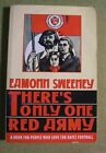 Football / Soccer There's Only One Red Army By Eamonn Sweeney 1997 Sligo Rovers