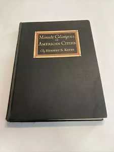 Minute Glimpses of American Cities Herbert S Kates 1933 VTG Illustrated HC Book - Picture 1 of 16