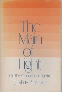 JUSTUS BUCHLER The Main of Light: On the Concept of Poetry 1974 HC Book - Imagen 1 de 1