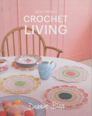 Crochet Living - Debbie Bliss Crochet Pattern Book - 11 Designs - Nicki Trench - Image 1 of 4