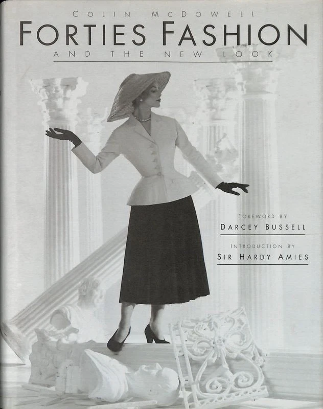 Forties Fashion and the New Look - Colin McDowell - Bloomsbury Publishing 1997 - Immagine 1 di 1