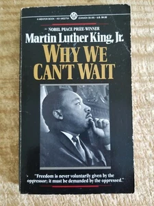 WHY WE CAN'T WAIT BY MARTIN LUTHER KING,JR.A MENTOR BOOK PAPERBACK - Bild 1 von 6