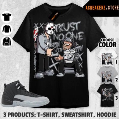 Shirt Match AJ  12 Barons Wolf Grey Sneaker Matching Trust No One Friday T-Shirt - Image 1 of 4