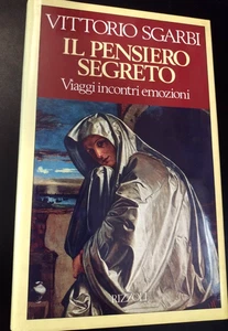 Vittorio Sgarbi IL PENSIERO SEGRETO / prima edizione Rizzoli 1990 - Imagen 1 de 1