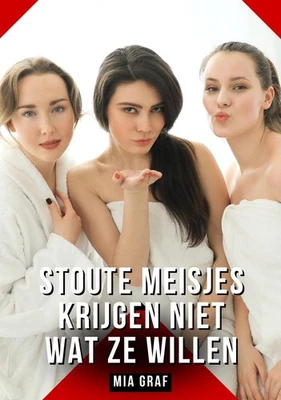 Mia Graf Stoute meisjes krijgen niet wat ze willen (Paperback) (UK IMPORT) - Image 1 of 2
