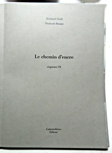 ROUAN/LE CHEMIN D'ENCRE-SEQUENCE IX/B.NOEL/14 ESTAMPES REHAUSSEES/22 EX/LACAN - Picture 1 of 6