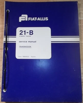FIAT ALLIS 21-B TRACTOR SOBRE ORUGAS TOPADORA TRANSMISIÓN TALLER DE SERVICIO MANUAL DE REPARACIÓN Foto 1 de 4