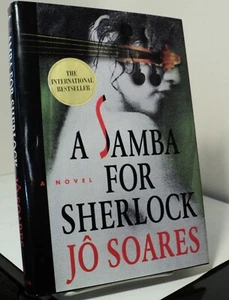 A Samba for Sherlock by Jo Soares - 1997  - Sherlock Holmes - First American ed - Picture 1 of 2