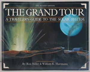Grand Tour : A Traveler's Guide to the Solar System by Ron Miller and William K. - Foto 1 di 5