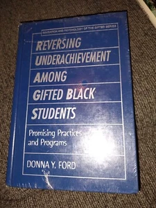 Reversing UnderAchievement Among Gifted Black Students By Donna Ford 🆕 - Picture 1 of 2