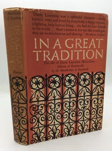IN A GREAT TRADITION - Dame Laurentia McLachlan - 1956 - 1st ed - Benedictine - - Imagen 1 de 7