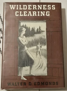 Wilderness Clearing Walter D. Edmonds 1961 11th Printing Hardback Ex Library  - Picture 1 of 6