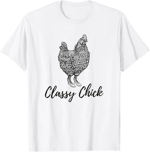 Funny Chicken Mom Classy Chick T-Shirt Hoodie - Picture 1 of 11