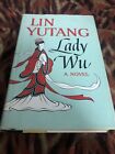 Lin Yutang Lady Wu A roman 1965 HC DJ Queen Empire Chine femme empereur Chine