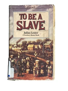 To Be A Slave by Julius Lester ~ 6.9/5 Reading Level~USED~Ex-Library - Picture 1 of 3
