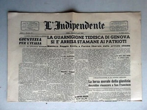 L'INDIPENDENTE 27 aprile 1945-WW2-Mussolini e Farinacci sono scappati-Scarpato - Imagen 1 de 3