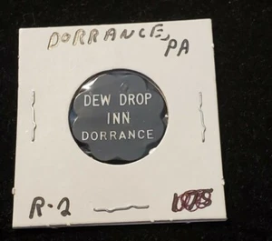 Dew Drop Inn ~ Dorrance PA good for ? in trade token (R2) gft1181 larger spacing - Foto 1 di 2