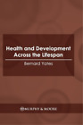 Health and Development Across the Lifespan (Relié)