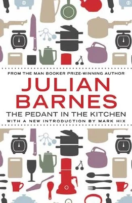 The Pedant In The Kitchen by Barnes, Julian Paperback / softback Book The Fast - Image 1 of 2