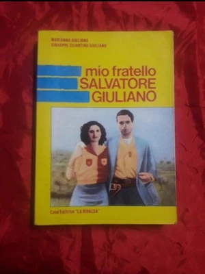 Libro "Mio Fratello Salvatore Giuliano" Con Autografo di Sciortino Giuliano  - Immagine 1 di 4