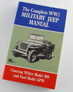 The Complete WW2 Military Jeep Manual: Covering Willys Model MB and Ford GPW - Imagen 1 de 14