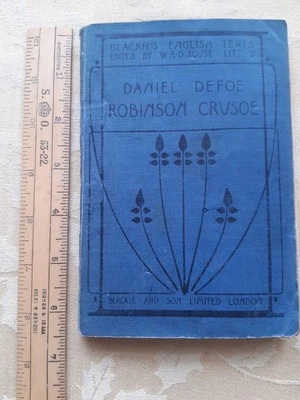 Daniel Defoe Robinson Crusoe Blackie & Son Ltd Abridged Blue Cloth Cover Undated - Image 1 of 4