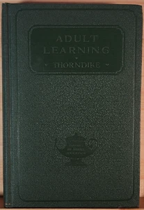 Adult Learning by Edward Thorndike, Bregman, Tilton & Woodyard, 1928 HC - Picture 1 of 7