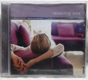 Lifescapes - Relax And Unwind, Relaxing Sax: 2007 - Picture 1 of 4