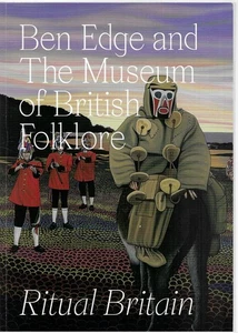 Ritual Britain - Ben Edge and The Museum of British Folklore Taschenbuch - Bild 1 von 1