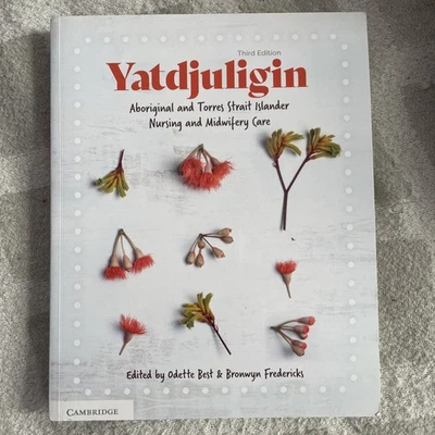 Yatdjuligin : Aboriginal and Torres Strait Islander Nursing and Midwifery (2021) - image 1 of 3