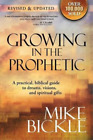 Mike Bickle Growing In The Prophetic (Taschenbuch) (Us Import)