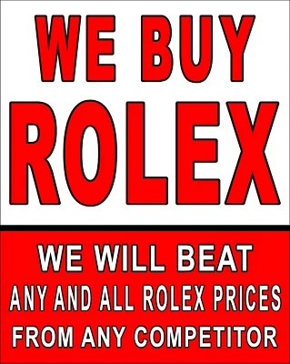 We Buy ROLEX we will beat any competitor prices Advertising Poster sign 24x36 - Image 1 of 3