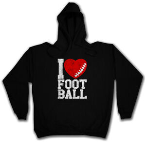 I Love Football III Hoodie Sweatshirt Hearts Heart Love Addicted Ball Foot