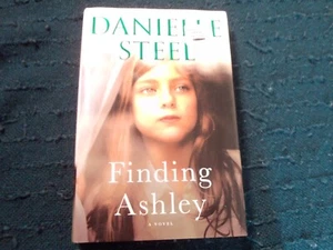 Finding Ashley: A Novel - Hardcover By Danielle Steel - VERY GOOD - Picture 1 of 7