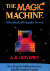 Die magische Maschine: Ein Handbuch der Computerzauberei von Dewdney, A.K.