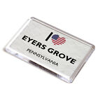 FRIDGE MAGNET - I Love Eyers Grove, Pennsylvania - USA
