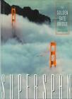 Superspan: The Golden Gate Bridge,Tom Horton, Baron Wolman- 9780