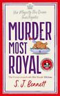 S. J. Bennett / Murder Most Royal9781838776190