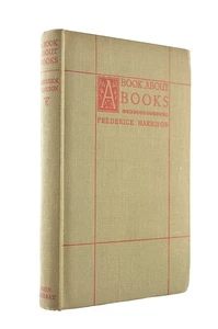 A Book About Books by Harrison, Frederick - Picture 1 of 1