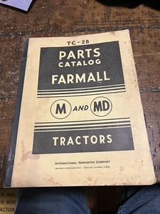 IH McCormick Deering Farmall PARTS CATALOG TC-28 Tractors M & MD 1943 Book - Picture 1 of 3
