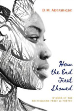 D. M. Aderibigbe How the End First Showed (Paperback) (UK IMPORT)