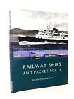 Railway Ships and Packet Ports by Danielson, Richard Hardback Book The Cheap