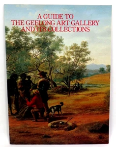 A Guide To The Geelong Art Gallery and It's Collections Susie Shears 1989 - Bild 1 von 11