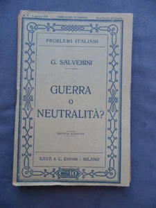 PROBLEMI ITALIANI-SALVEMINI-GUERRA O NEUTRALITA' ?-RAVA' 1915 - Bild 1 von 1