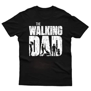 The Walking Dad T-Shirt Fathers Day Walking Dead Fan Dad Gift Grandad Men Top - Picture 1 of 10