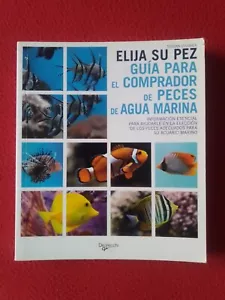 LIBRO ELIJA SU PEZ GUÍA PARA EL COMPRADOR DE PECES AGUA MARINA, TRISTAN LOUGHER. - Imagen 1 de 12
