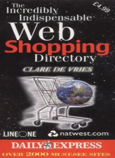 The Incredibly Indispensable Web Shopping Directory (Web Directory) By Clare de - Image 1 of 1
