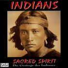 Sacred Spirits Indians: Sacred Spirit - Die Gesänge der Indianer (CD)